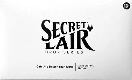 Secret Lair Drop: Cats Are Better Than Dogs - Rainbow Foil Edition - Secret Lair Drop Series Magic: The Gathering trading card