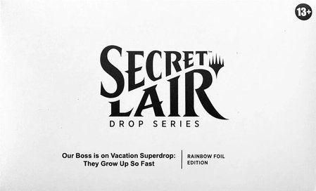 Secret Lair Drop: Our Boss is on Vacation Superdrop: They Grow Up So Fast - Rainbow Foil Edition - Secret Lair Drop Series Magic: The Gathering trading card