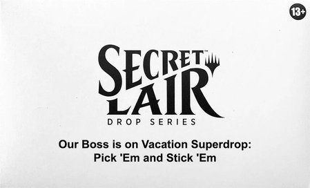 Secret Lair Drop: Our Boss is on Vacation Superdrop: Pick 'Em and Stick 'Em - Non-Foil Edition trading card from Secret Lair Drop Series Secret Lair Drop: Our Boss is on Vacation Superdrop: Pick 'Em and Stick 'Em - Non-Foil Edition - Secret Lair Drop Series Magic: The Gathering trading card
