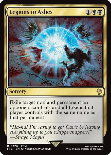 Legions to Ashes - Commander: FINAL FANTASY Magic: The Gathering trading card