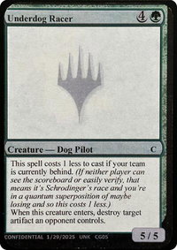 Underdog Racer - Un-Known Event Playtest Cards  #null - Common Magic: The Gathering Trading Card