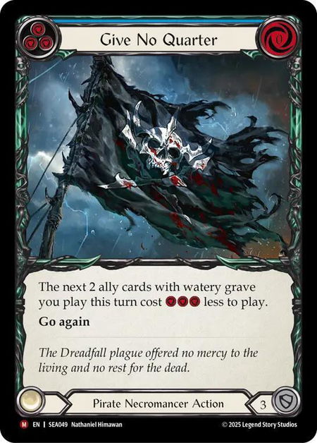 Give No Quarter - High Seas Flesh and Blood trading card