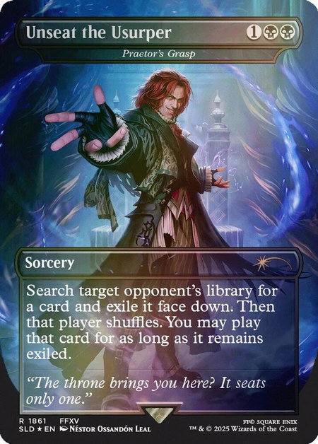 Unseat the Usurper - Praetor's Grasp (Rainbow Foil) - Secret Lair Drop Series Magic: The Gathering trading card