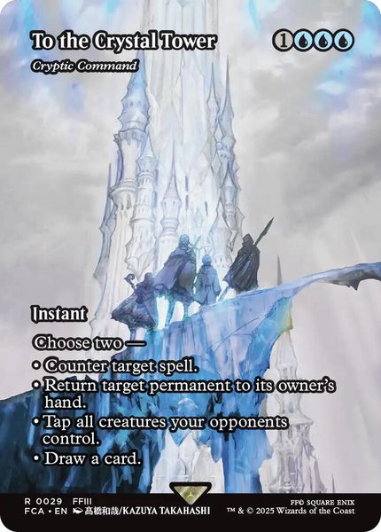 To the Crystal Tower - Cryptic Command (Showcase) trading card from FINAL FANTASY: Through the Ages To the Crystal Tower - Cryptic Command (Showcase) - FINAL FANTASY: Through the Ages Magic: The Gathering trading card