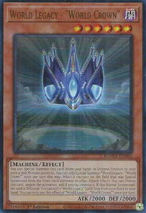 World Legacy - "World Crown" - Battles of Legend: Monster Mayhem (BLMM) #BLMM-EN082 - Ultra Rare YuGiOh Trading Card