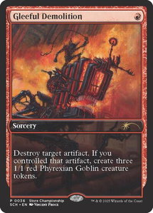 Gleeful Demolition - Game Day & Store Championship Promos (GAME) #36 - Promo Magic: The Gathering Trading Card