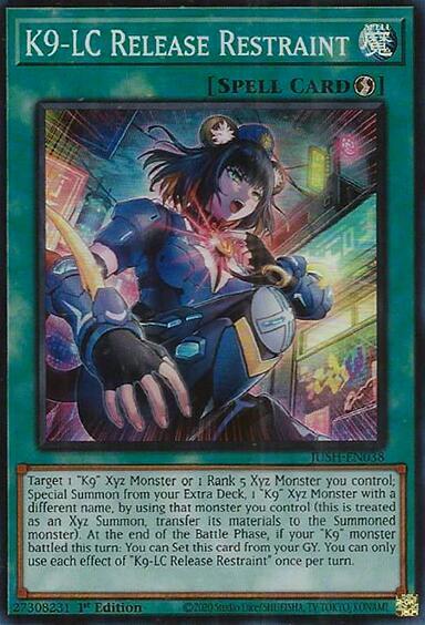 K9-LC Release Restraint (Super Rare) - Justice Hunters YuGiOh trading card