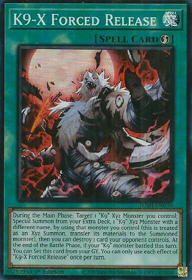K9-X Forced Release trading card from Justice Hunters K9-X Forced Release - Justice Hunters YuGiOh trading card