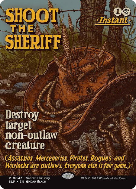 Shoot the Sheriff trading card from Secret Lair Showdown Shoot the Sheriff - Secret Lair Showdown Magic: The Gathering trading card