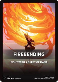 Firebending Theme Card (0007) - Avatar: The Last Airbender (TLA) #7 - Token Magic: The Gathering Trading Card