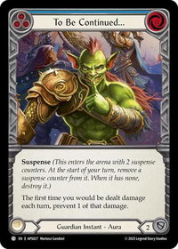 To Be Continued... - Armory Deck: Pleiades #APS027 - Common Flesh and Blood Trading Card