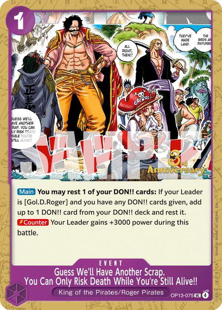 Guess We'll Have Another Scrap. You Can Only Risk Death While You're Still Alive!! - Carrying On His Will: 3rd Anniversary Tournament Cards One Piece trading card