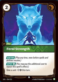 Feral Strength - Spiritforged (SFD) #034/221 - Common Riftbound Trading Card