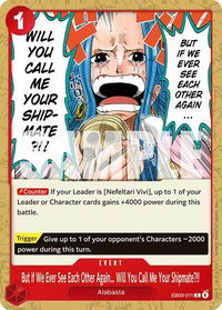 But If We Ever See Each Other Again... Will You Call Me Your Shipmate?!! - Extra Booster: One Piece Heroines Edition (EB-03) #EB03-011 - Common One Piece Trading Card