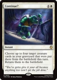 Continue? (Surge Foil) - Commander: Teenage Mutant Ninja Turtles (TMC) #7 - Rare Magic: The Gathering Trading Card