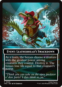 Event: Leatherhead's Smackdown - Commander: Teenage Mutant Ninja Turtles (TMC) #20 - Token Magic: The Gathering Trading Card