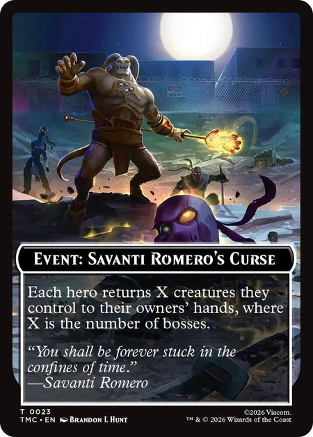 Event: Savanti Romero's Curse trading card from Commander: Teenage Mutant Ninja Turtles Event: Savanti Romero's Curse - Commander: Teenage Mutant Ninja Turtles Magic: The Gathering trading card