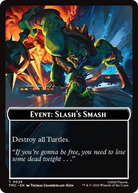 Event: Slash's Smash trading card from Commander: Teenage Mutant Ninja Turtles Event: Slash's Smash - Commander: Teenage Mutant Ninja Turtles Magic: The Gathering trading card