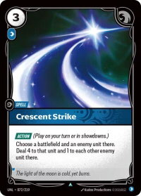 Crescent Strike - Unleashed (UNL) #072/219 - Uncommon Riftbound Trading Card