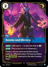 Smoke and Mirrors - Unleashed (UNL) #083/219 - Rare Riftbound Trading Card