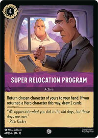 Super Relocation Program - Wilds Unknown (12) #63/204 - Common Disney Lorcana Trading Card