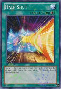 Half Shut (Mosaic Rare) - Battle Pack 2: War of the Giants YuGiOh trading card