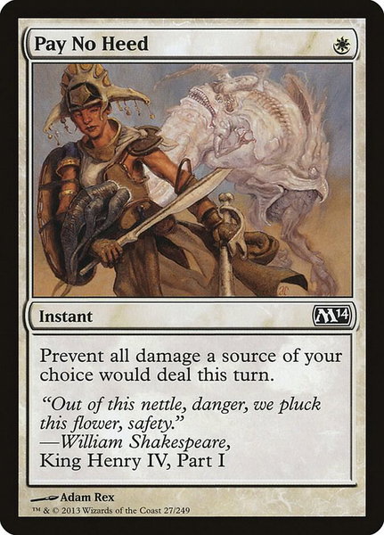 Pay No Heed trading card from Magic 2014 (M14) Pay No Heed - Magic 2014 (M14) Magic: The Gathering trading card