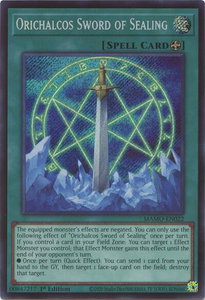 Orichalcos Sword of Sealing (Secret Rare) - Magnificent Monsters (MAMO) #MAMO-EN022 - Secret Rare YuGiOh Trading Card