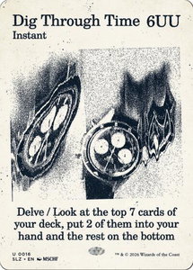 Dig Through Time (0016) - Secret Lair x MSCHF: The Zeta Set (SLZ) #16 - Uncommon Magic: The Gathering Trading Card