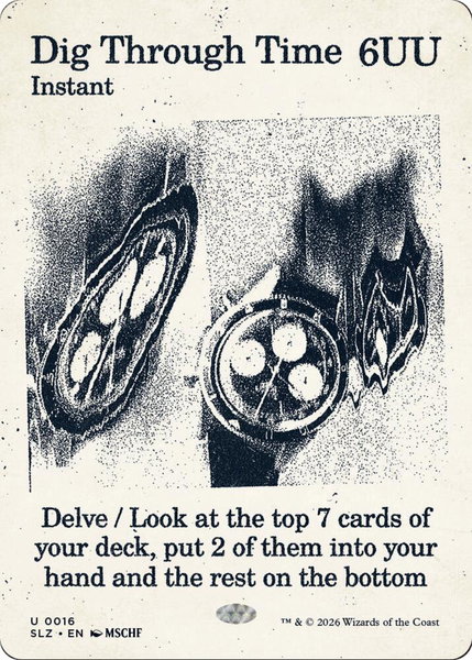 Dig Through Time (0016) trading card from Secret Lair x MSCHF: The Zeta Set Dig Through Time (0016) - Secret Lair x MSCHF: The Zeta Set Magic: The Gathering trading card