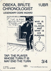 Obeka, Brute Chronologist (0092) - Secret Lair x MSCHF: The Zeta Set (SLZ) #92 - Uncommon Magic: The Gathering Trading Card