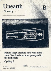 Unearth (0051) - Secret Lair x MSCHF: The Zeta Set (SLZ) #51 - Common Magic: The Gathering Trading Card