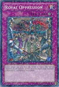 Royal Oppression trading card from Duel Terminal 4 Royal Oppression - Duel Terminal 4 YuGiOh trading card
