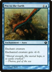 Pin to the Earth - Journey Into Nyx (JOU) #45 - Common Magic: The Gathering Trading Card