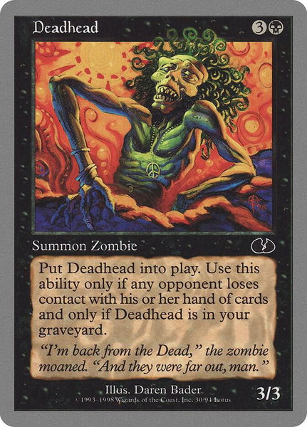 Deadhead trading card from Unglued Deadhead - Unglued Magic: The Gathering trading card