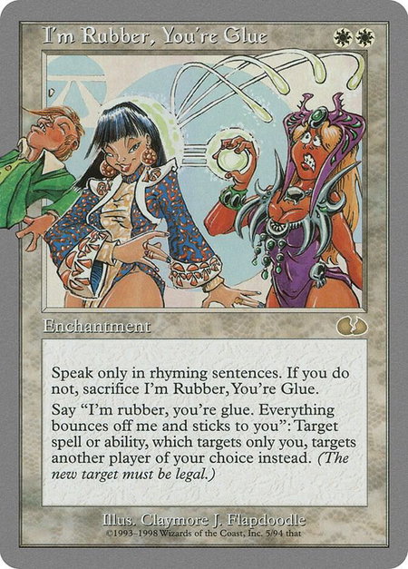 I'm Rubber, You're Glue - Unglued Magic: The Gathering trading card