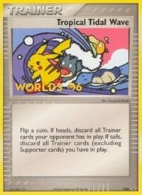 Tropical Tidal Wave - 036 (2006 World Championships) [Participation] - Nintendo Promos (PR) #036 - Rare Pokémon Trading Card