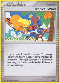 Tropical Wind - DP25 (Worlds 08) - Diamond and Pearl Promos (PR) #DP25 - Promo Pokémon Trading Card
