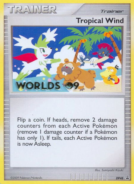Tropical Wind - DP48 (Worlds 09) - Diamond and Pearl Promos Pokémon trading card