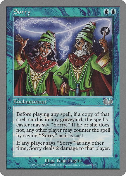 Sorry trading card from Unglued Sorry - Unglued Magic: The Gathering trading card