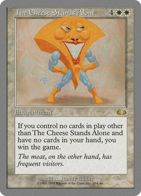 The Cheese Stands Alone - Unglued Magic: The Gathering trading card