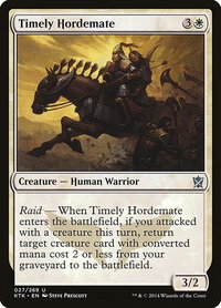 Timely Hordemate - Khans of Tarkir (KTK) #27 - Uncommon Magic: The Gathering Trading Card
