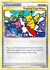 Tropical Tidal Wave - HGSS18 (Worlds 10) [Top 16] - HGSS Promos (PR) #HGSS18 - Rare Pokémon Trading Card