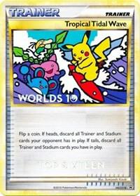 Tropical Tidal Wave - HGSS18 (Worlds 10) [Top 16] - HGSS Promos Pokémon trading card